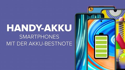 Handys mit langer Akkulaufzeit: Der Akku-Test