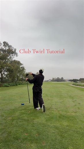 How to Perfect Your Golf Club Twirl