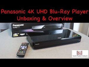 Panasonic UB-820 4K UHD Player Unboxing and Overview