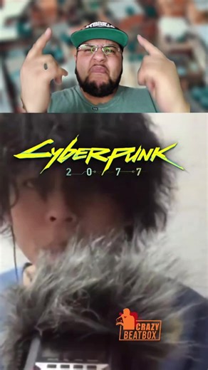 Isso está muito Cyberpunk!! #beatboxworld #BeatBoxBR #beatboxprank #GBB23 #beatboxinternacional #beatboxchallenge #beatboxing #rap #hiphop #beatboxlife #clamabeatbox #cyberpunk | Crazy Beatbox