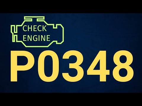 P0348 Code: Camshaft Position Sensor “A” High (Bank 2) – Causes & Fix