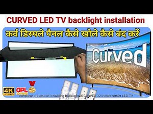 How to Install Backlight in Curved LED TV like Samsung