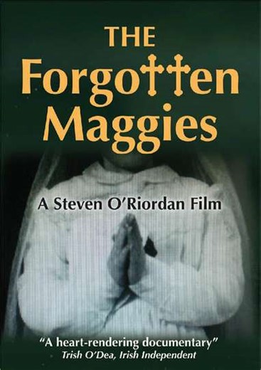 The Forgotten Maggies - Movie