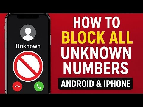 How To Block All Unknown Numbers on Android & iPhone | Stop Spam Calls