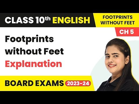 Explanation & Summary of Footprints Without Feet | Two Stories About Flying Class 10