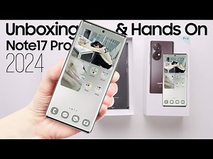 New Note 17 Pro (2024) Unboxing & Hands-On Video — New Phones 2024
