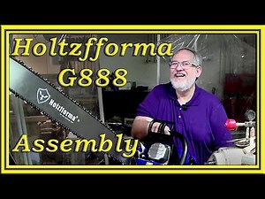 Holtzfforma G888 Part 2 Asembly By Dean's Woodworking