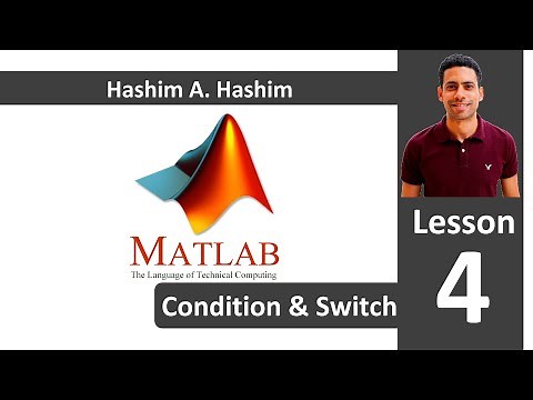 MATLAB Lesson 4/18 if elseif else end switch case conditions ماتلاب شرح اختيار شرط من عدة شروط عربى