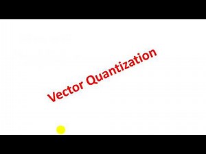 Unit - 6 - Lecture 10 Vector Quantization - Advantages of VQ over SQ
