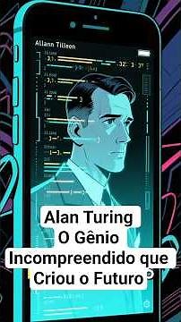 Alan Turing O Gênio Incompreendido que Criou o Futuro #biografias #universodasbiografias