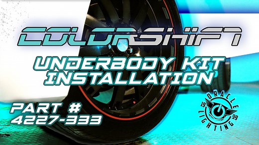 ORACLE Lighting ColorSHIFT LED Underbody Kit (RGB UnderGlow) Installation Guide