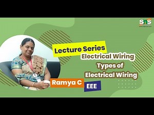 Types of Electrical Wiring | Basic Electrical and Electronics Engineering | SNS Institutions