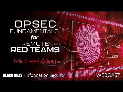BHIS | OPSEC Fundamentals for Remote Red Teams - Michael Allen - 1-Hour