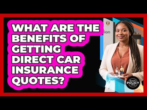What Are The Benefits Of Getting Direct Car Insurance Quotes?