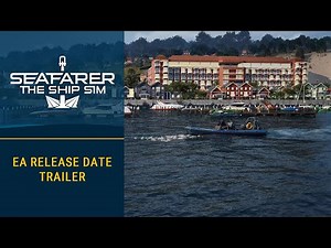Seafarer: The Ship Sim – EA Release Date Reveal Trailer