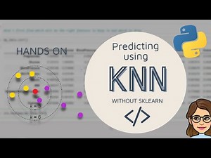 Building KNN from scratch || Without ML libraries || Python - Hands on