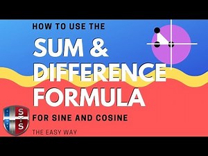 How to use the sum and difference formulas for sine and cosine
