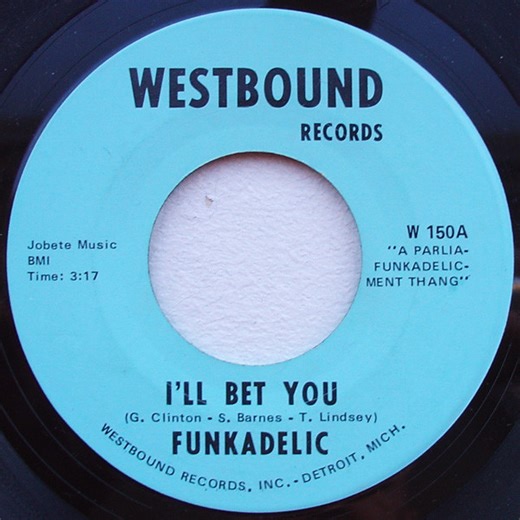 Funkadelic - I'll Bet You / Open Our Eyes