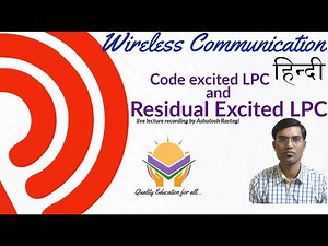Code excited LPC and Residual Excited LPC live class hindi