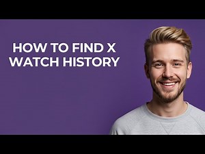 How To Find X Watch History - NEW! Step by Step