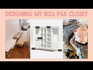 IKEA PAX closet system | Design & Prep | Part 1