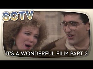 SCTV - It's A Wonderful Film Part 2