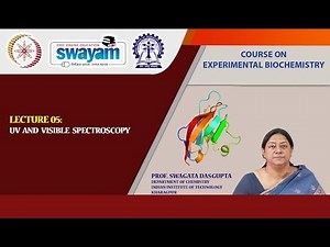 Lecture 05 : UV and Visible Spectroscopy