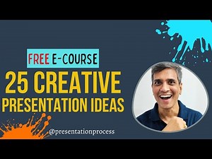 Free E-Course : 25 Creative Presentation Ideas