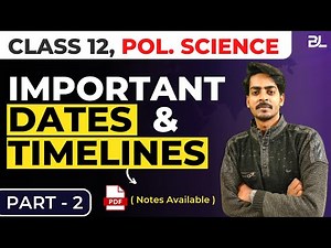 Class 12 Political Science Important Dates and Timelines | Class 12 Political Science 2022-23