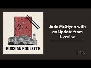 Jade McGlynn with an Update from Ukraine