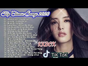Lagu Mandarin Playlist Top 20 ~ Top Chinese Song 2020 - Best TIK Tok & KKBOX Populer Songs 2020