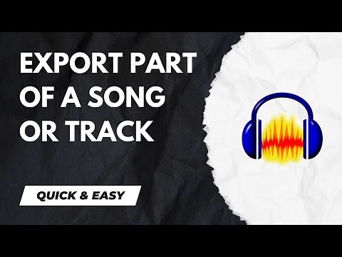 Audacity Tutorial - How To Export Part of a Song Or Track - 2024