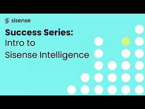 AI-Powered Analytics for Smarter Insights: Sisense Intelligence (Success Series)