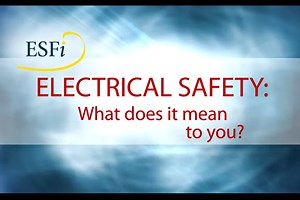 How Do You Know? What Does Electrical Safety Mean To You? - Electrical Safety Foundation International