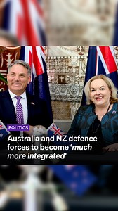 Australia and New Zealand's defence forces will become 'much more integrated' according to the Joint Statement on Closer Defence Relations signed by Australian Deputy PM and Minister of Defence Richard Marles and NZ Defence Minister Judith Collins. Collins described the programme as "something like an ANZAC force" at the second Australia-NZ Foreign and Defence Ministerial Consultations (ANZMIN) on Friday. | RNZ