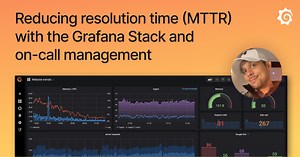 How to reduce mean time to resolution (MTTR) with the Grafana LGTM Stack and on-call management