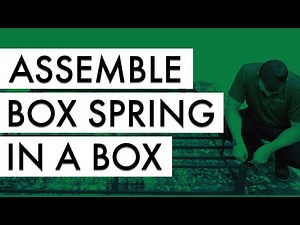 Assemble Box Spring in a Box
