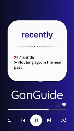 A2 English Word: RECENTLY | Meaning & Pronunciation