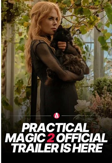The witches are back 🖤 The official trailer for Practical Magic 2 has finally arrived, reuniting Sandra Bullock and Nicole Kidman as the Owens sisters 28 years after the original film. This time, they're joined by Joey King, Maisie Williams and Lee Pace as the family faces a new threat. The long-awaited sequel comes to cinemas on September 11. Tag someone you want to watch with 🔮 #practicalmagic #nicolekidman #sandrabullok #practicalmagic2 #movietok