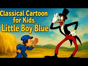 Little Boy Blue | Classic Cartoon for Kids | Funny Animated Story