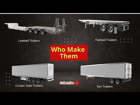 Who Makes America's Semi-Trailers? Top Manufacturers Revealed