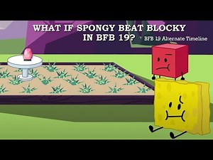 BFB 19: What if Spongy survived over Blocky?