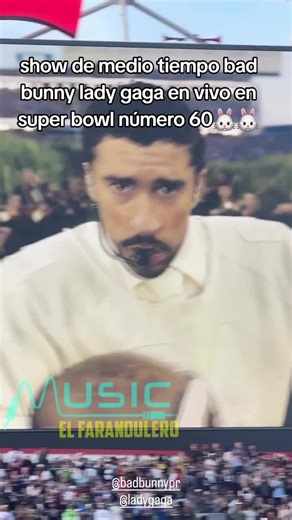 Show de Medio Tiempo Bad Bunny y Lady Gaga en Super Bowl 60