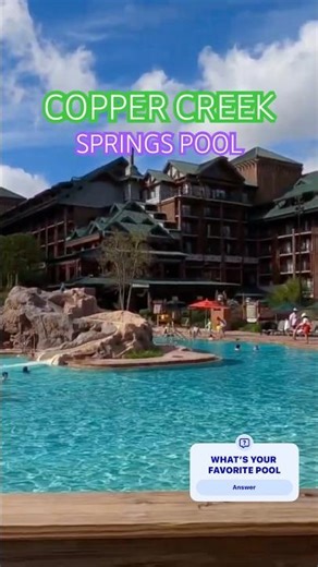 The Ultimate Copper Creek Springs Pool at Wilderness Lodge!"