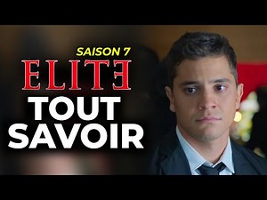ÉLITE SAISON 7 - TOUT SAVOIR (Date, Casting, Intrigues)