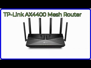 REVIEW (2025): TP-Link AX4400 Mesh Router. ESSENTIAL details.