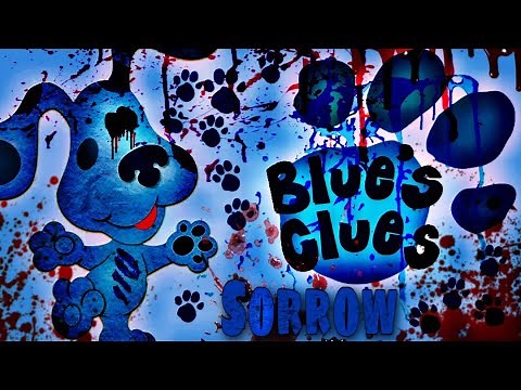Blues Clues Sorrow CreepyPasta