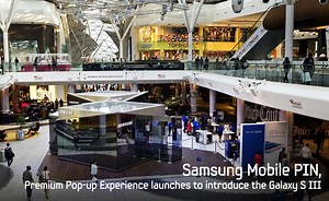 Samsung Mobile PIN, Premium Pop-up Experience launches to introduce the Galaxy S III