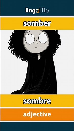 🇬🇧🇫🇷 somber - sombre : learn English : apprenons l'anglais : vocabulary builder
