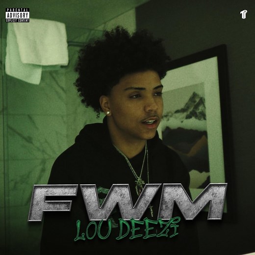 Fwm - lou deezi: Song Lyrics, Music Videos & Concerts